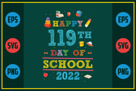 Celebrating Education: Happy 119th Day of School 2022