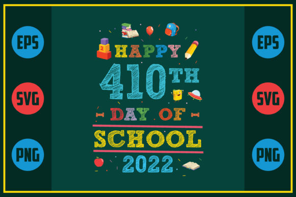 Celebrating School Days with Happy 410th Day of School 2022