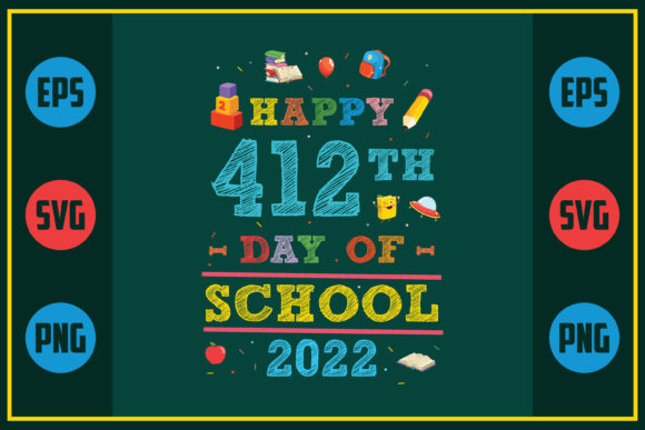 Celebrating the 412th Day of School in 2022