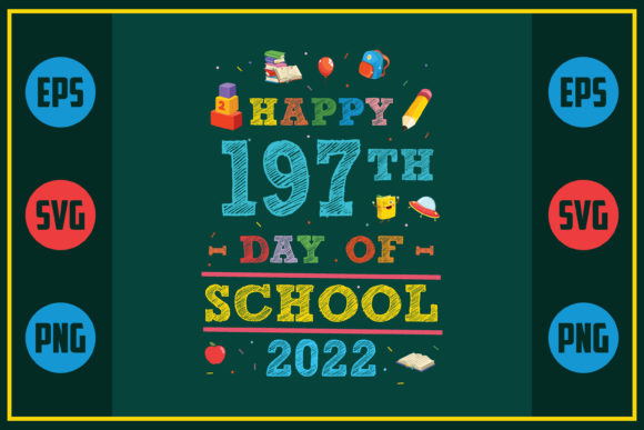 Happy 197th Day of School 2022: A Designer's Review